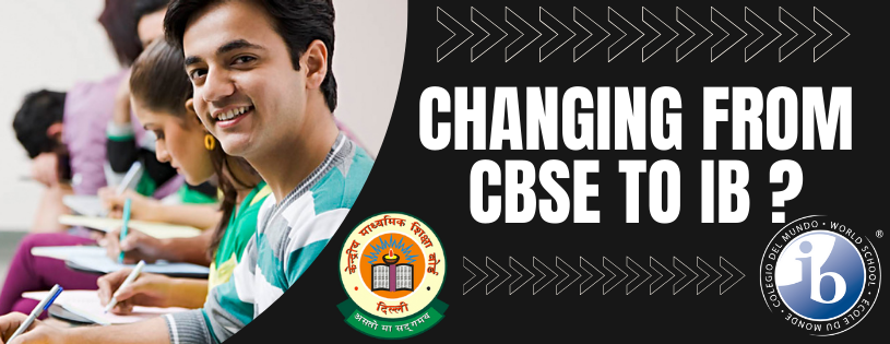 Changing from CBSE to IB Board